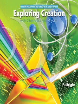 cover image of Exploring Creation with Chemistry and Physics